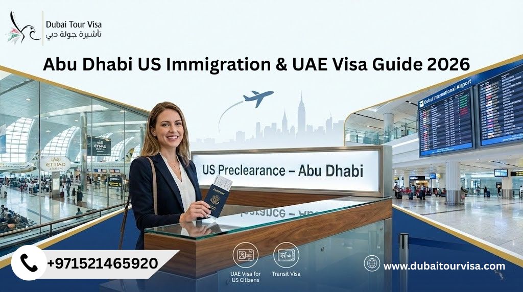 Abu Dhabi US Immigration & UAE Visa for US Citizens – Transit Visa Guide 2026